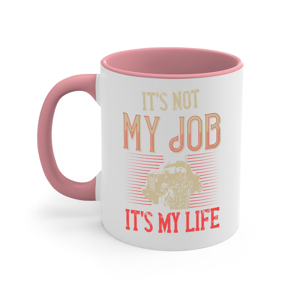 its not my job its my life Style 37#- truck driver-Mug / Coffee Cup