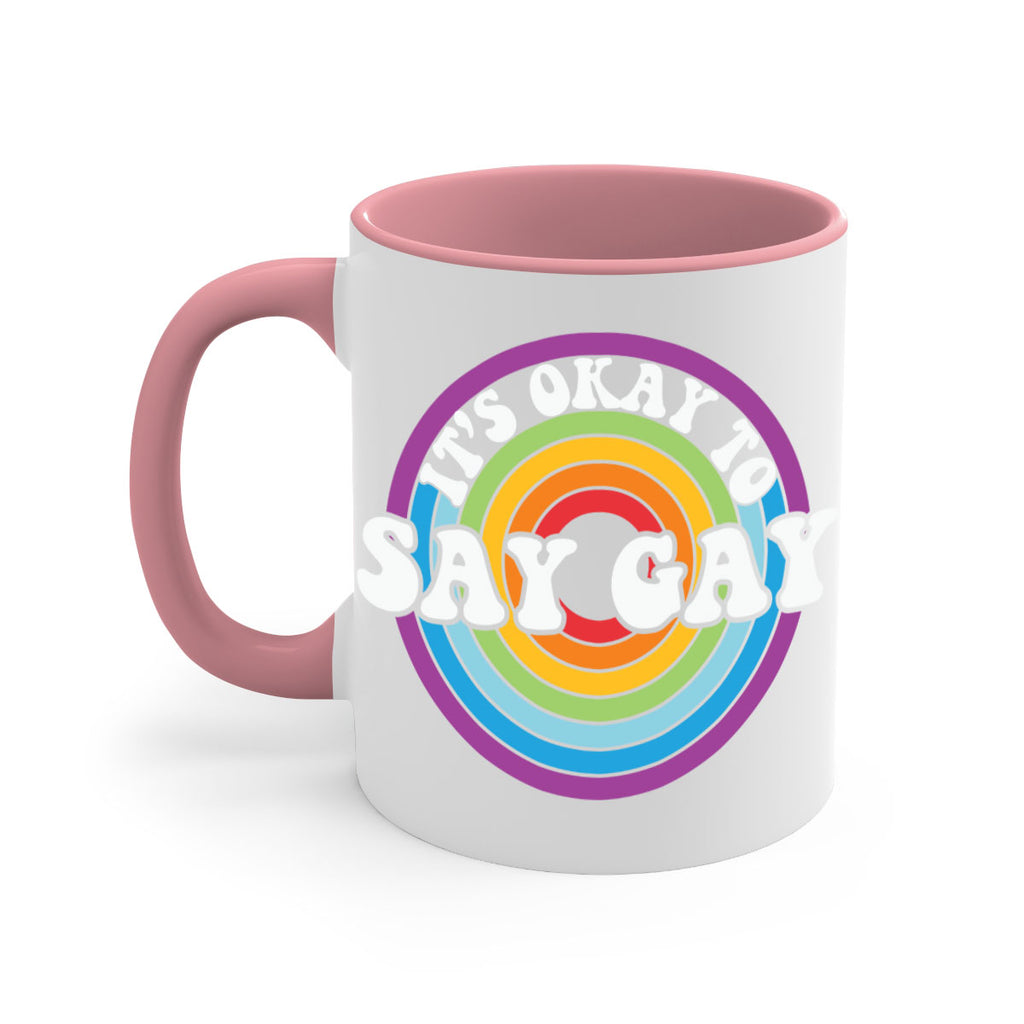its okay to say gay lgbt 114#- lgbt-Mug / Coffee Cup