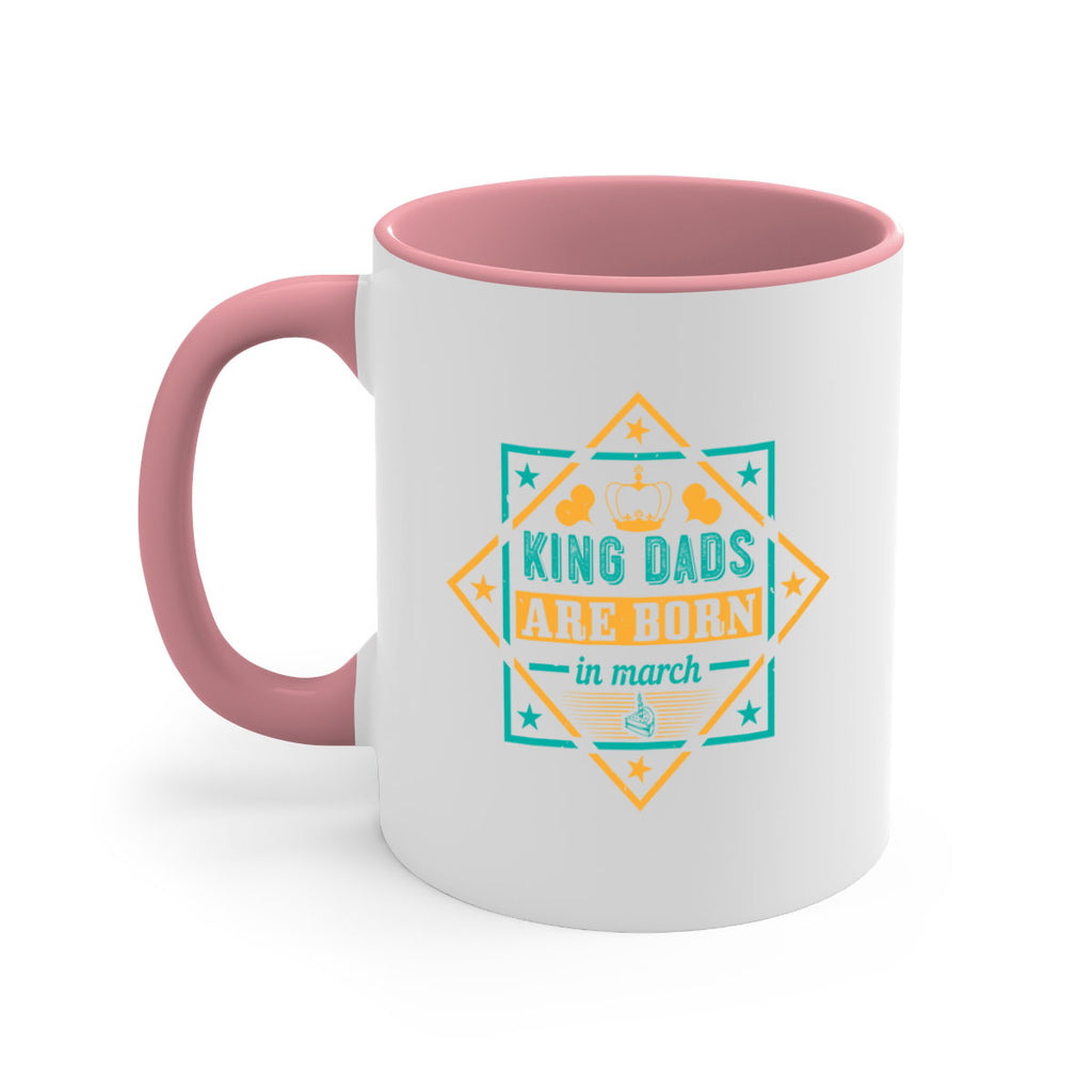 king dads are born in march Style 69#- birthday-Mug / Coffee Cup