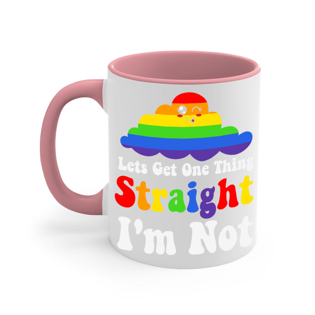 lets get one thing straight 107#- lgbt-Mug / Coffee Cup