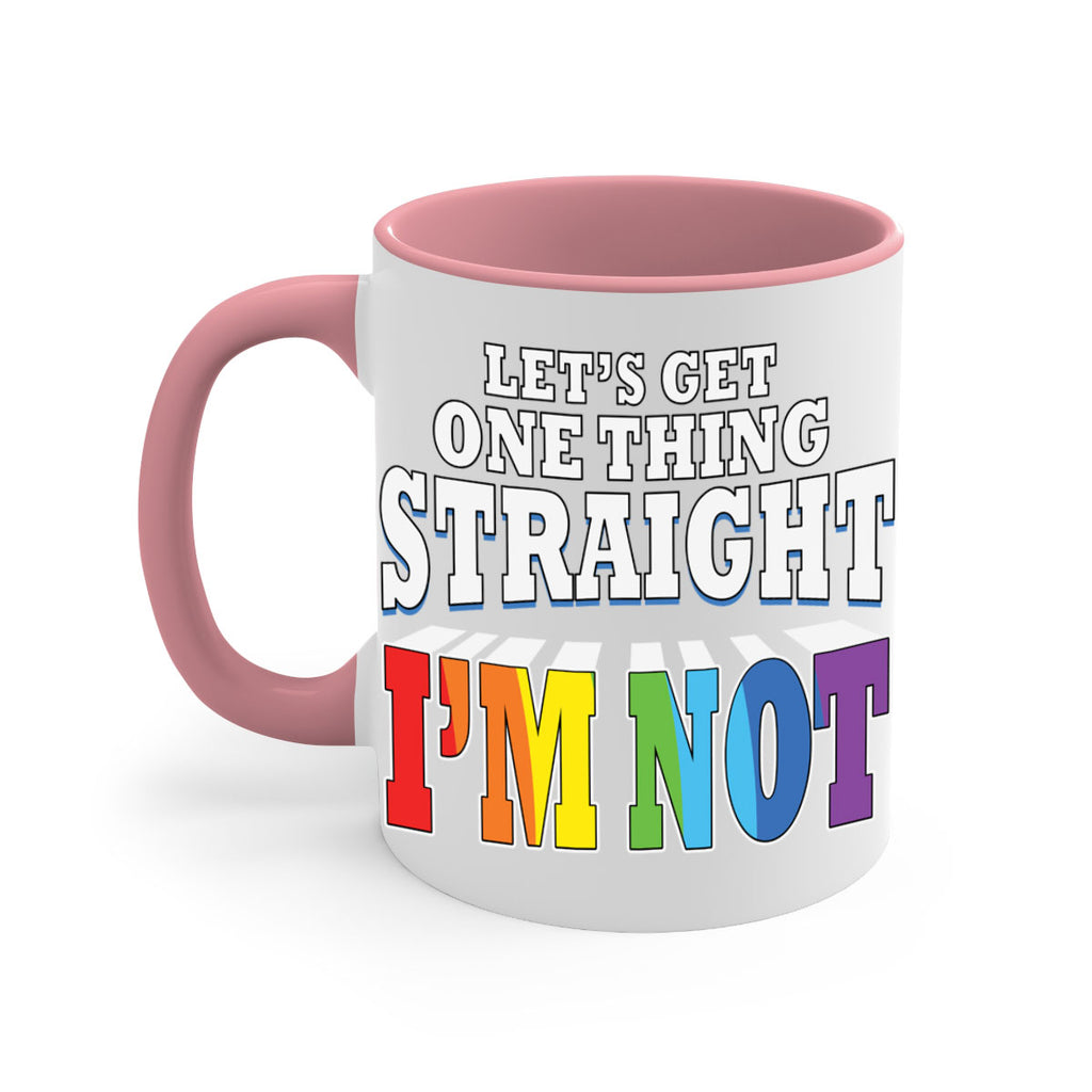 lets get one thing straight lgbt 106#- lgbt-Mug / Coffee Cup
