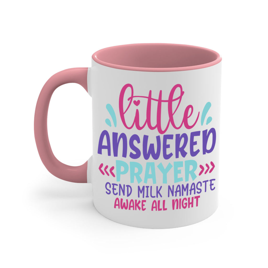little answered prayer send milk namaste awake all night Style 233#- baby2-Mug / Coffee Cup