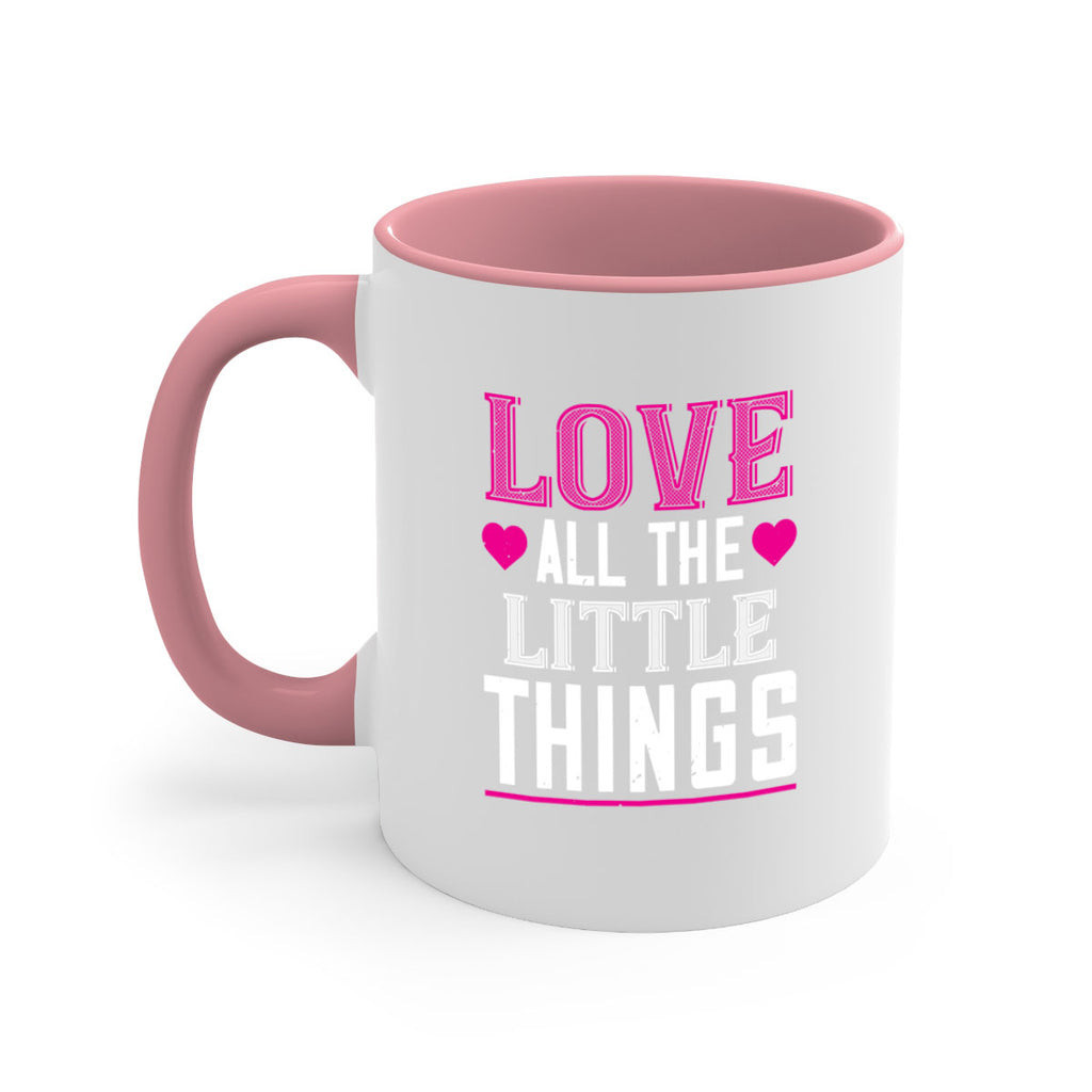 love all the little thing 46#- valentines day-Mug / Coffee Cup