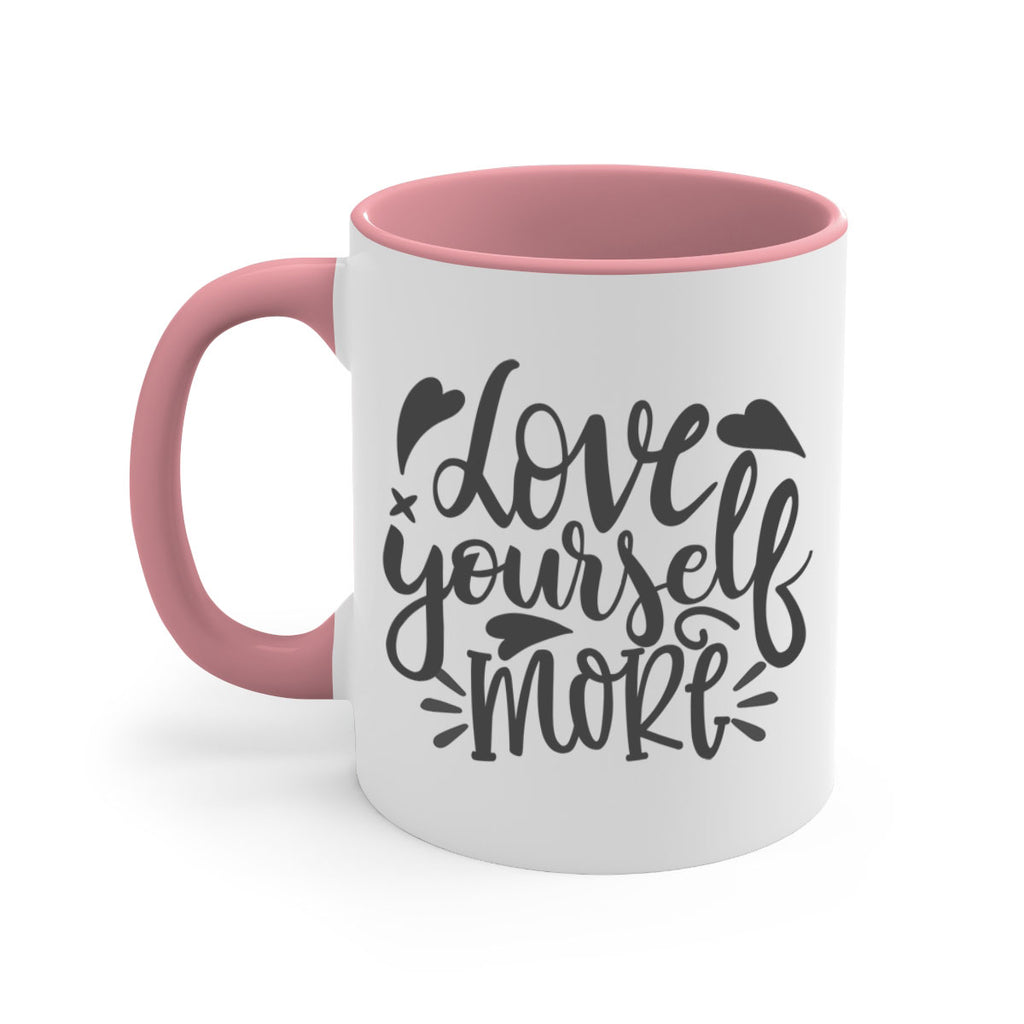 love yourself more Style 89#- motivation-Mug / Coffee Cup