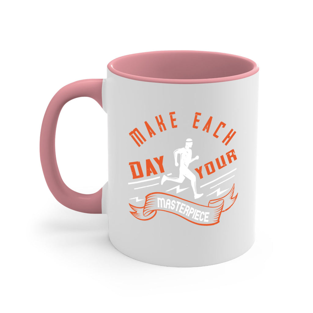 make each day your masterpiece 31#- running-Mug / Coffee Cup