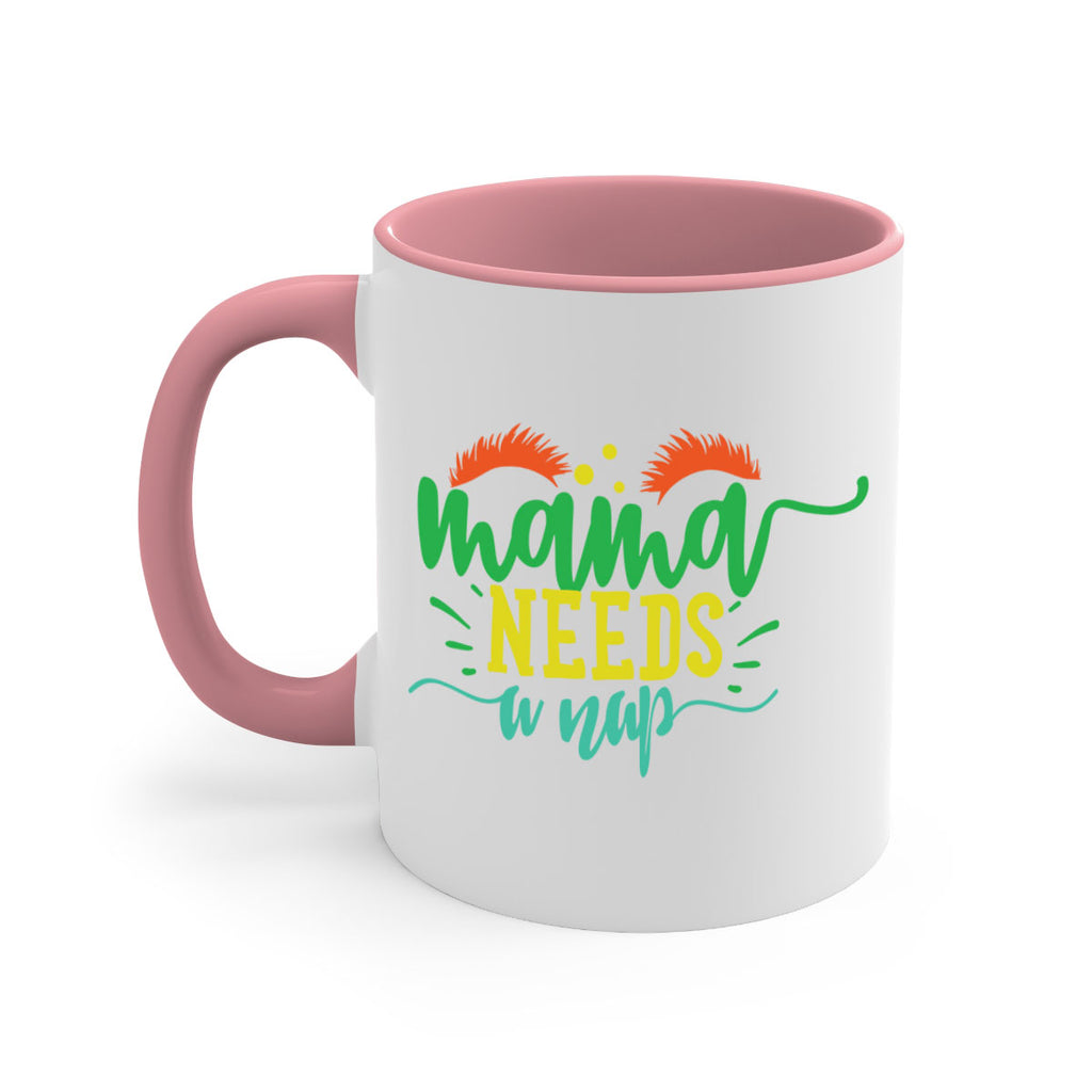 mama needs a nap 382#- mom-Mug / Coffee Cup