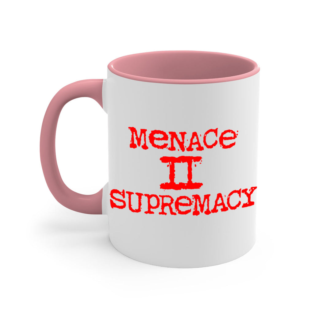 menace to supremacy 69#- black words - phrases-Mug / Coffee Cup