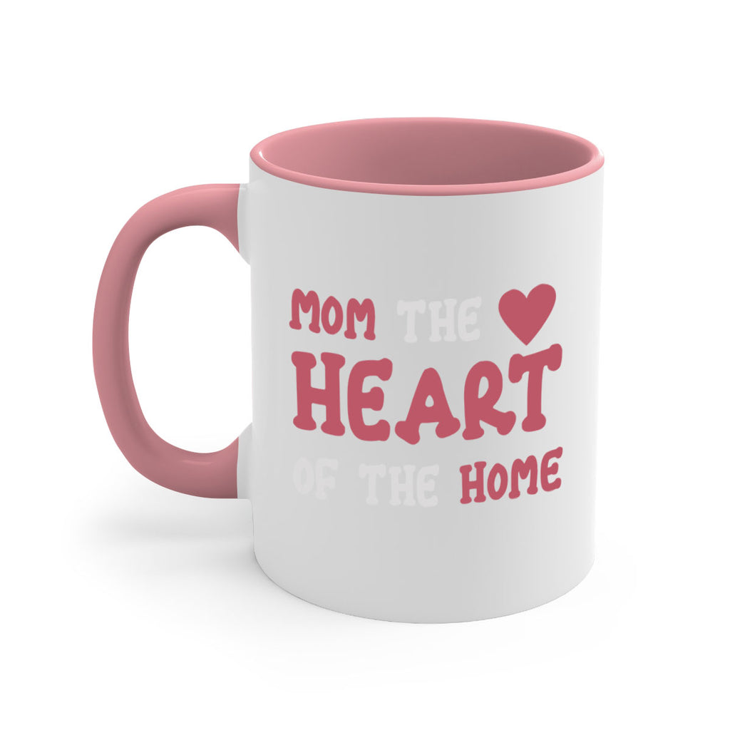 mom the heart of the home 119#- mom-Mug / Coffee Cup