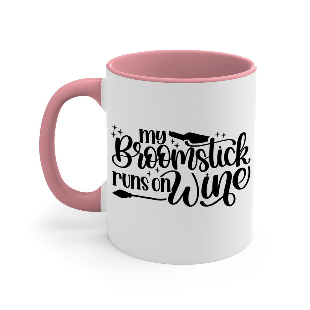 my broomstick runs on wine 37#- wine-Mug / Coffee Cup
