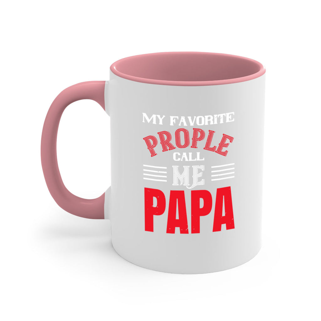 my favorite prople call me papa 27#- grandpa-Mug / Coffee Cup