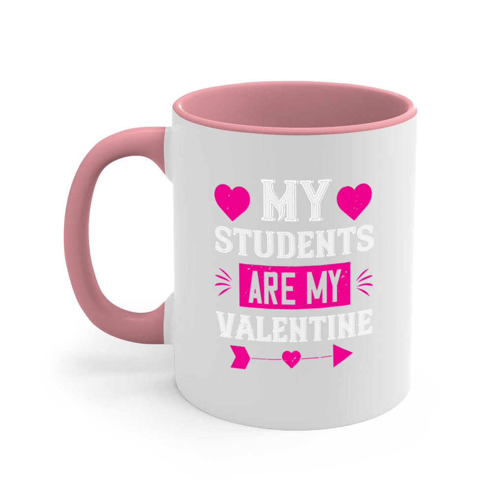 my student are my valentine 34#- valentines day-Mug / Coffee Cup