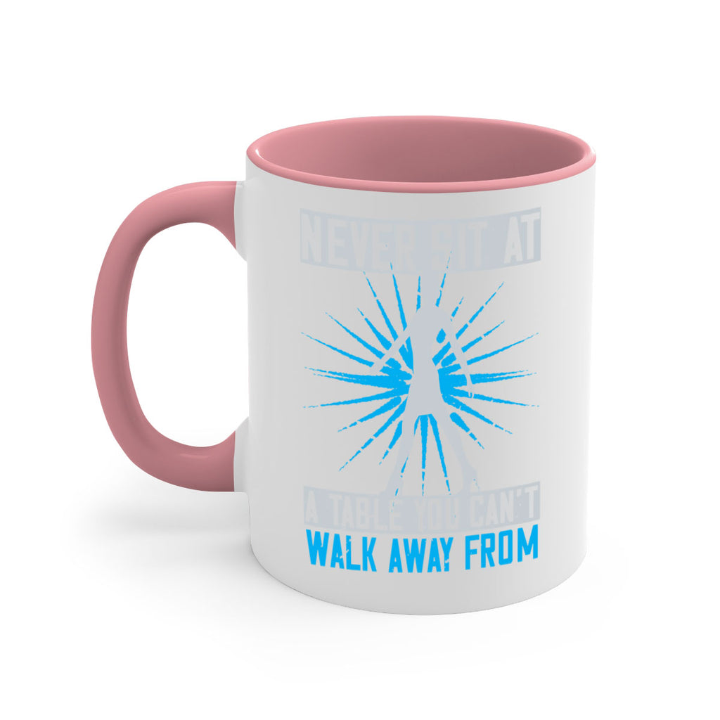 never sit at a table you cant walk away from 43#- walking-Mug / Coffee Cup
