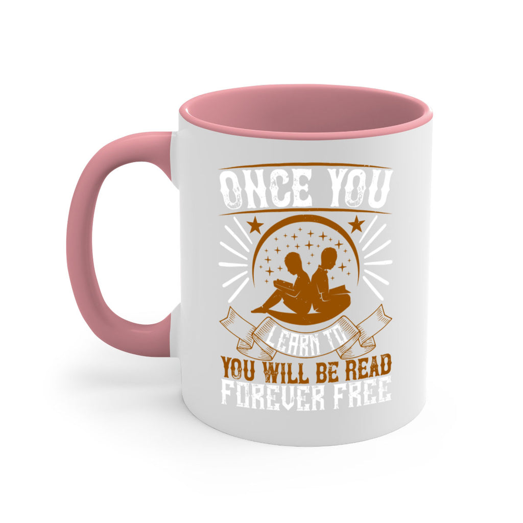 once you learn to read you will be forever free 56#- Reading - Books-Mug / Coffee Cup