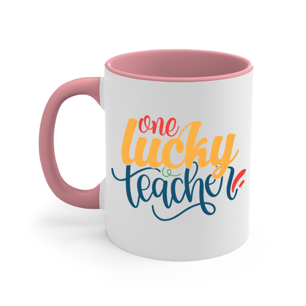 one lucky teacher Style 164#- teacher-Mug / Coffee Cup