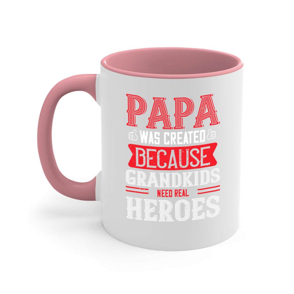 papa was created because grandkids need real 14#- grandpa-Mug / Coffee Cup