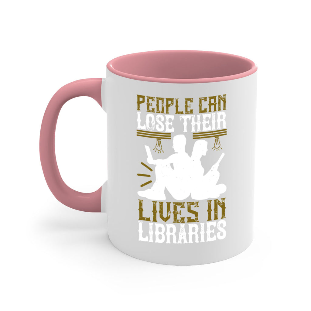 people can lose their lives in libraries 54#- Reading - Books-Mug / Coffee Cup