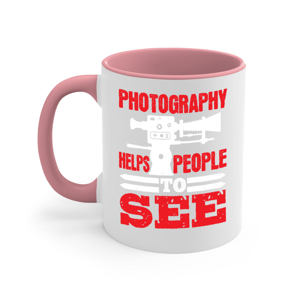 photography helps people to see 23#- photography-Mug / Coffee Cup