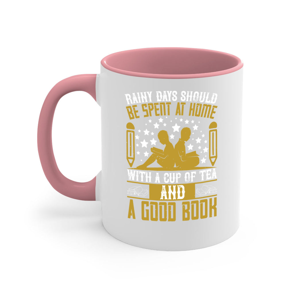 rainy days should be spent at home with a cup of tea and a good book 22#- Reading - Books-Mug / Coffee Cup