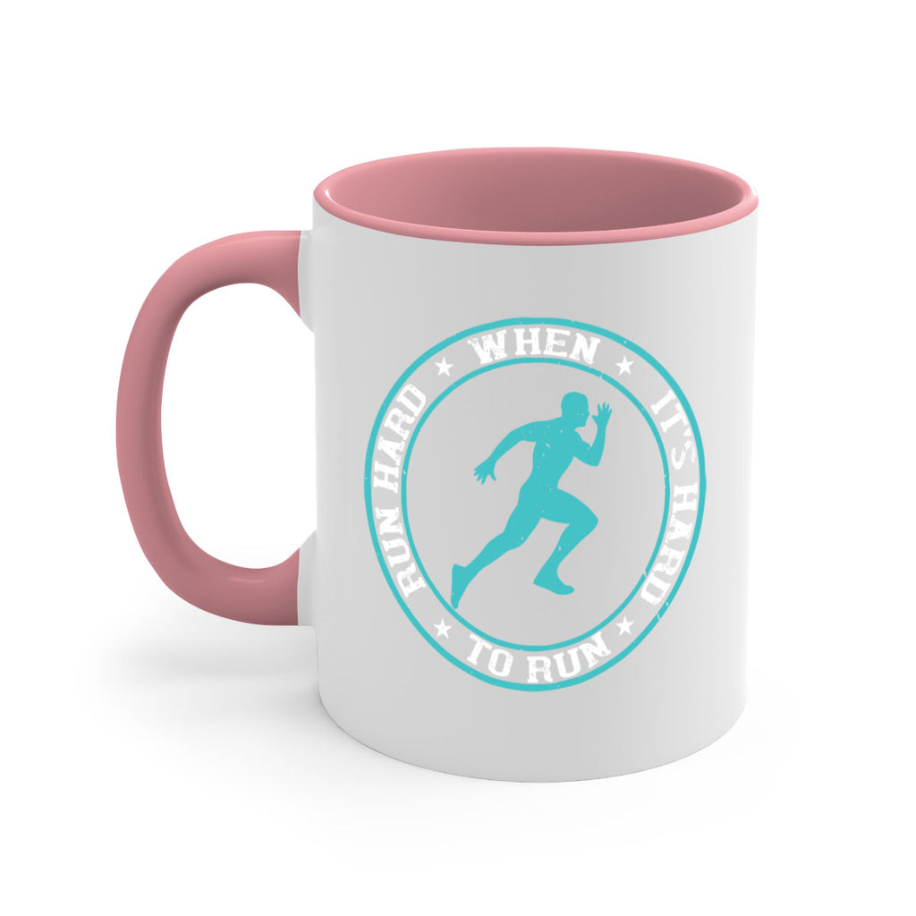 run hard when it’s hard to run 28#- running-Mug / Coffee Cup