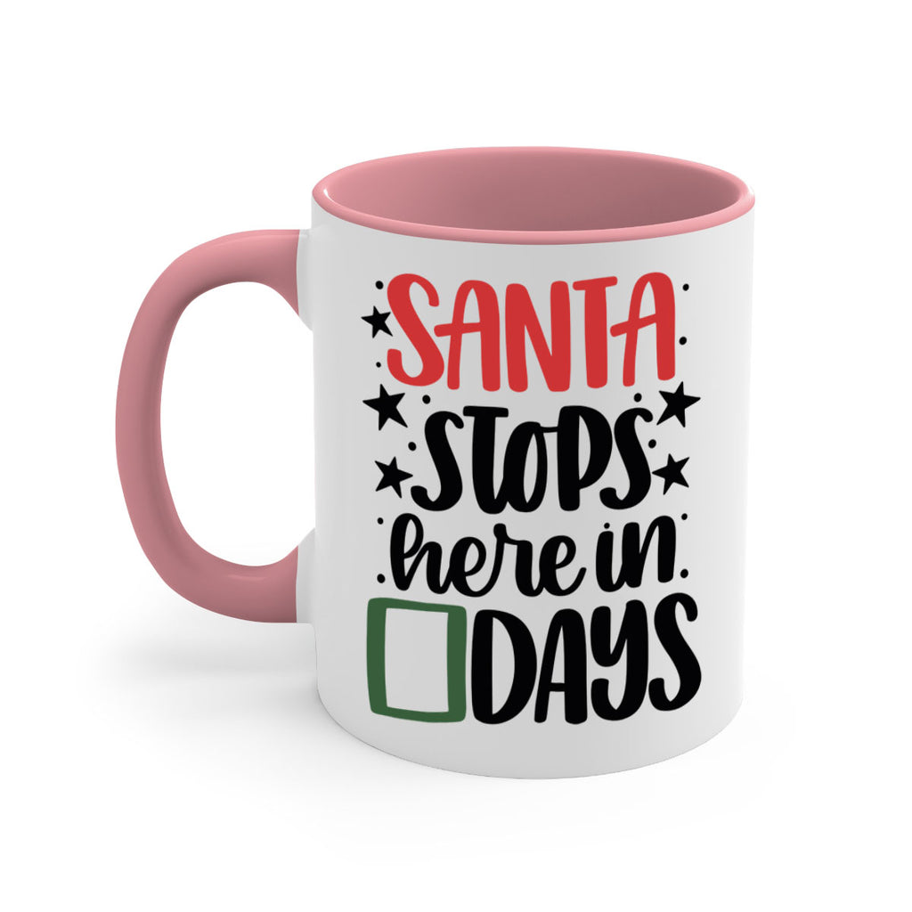 santa stops here in days 59#- christmas-Mug / Coffee Cup