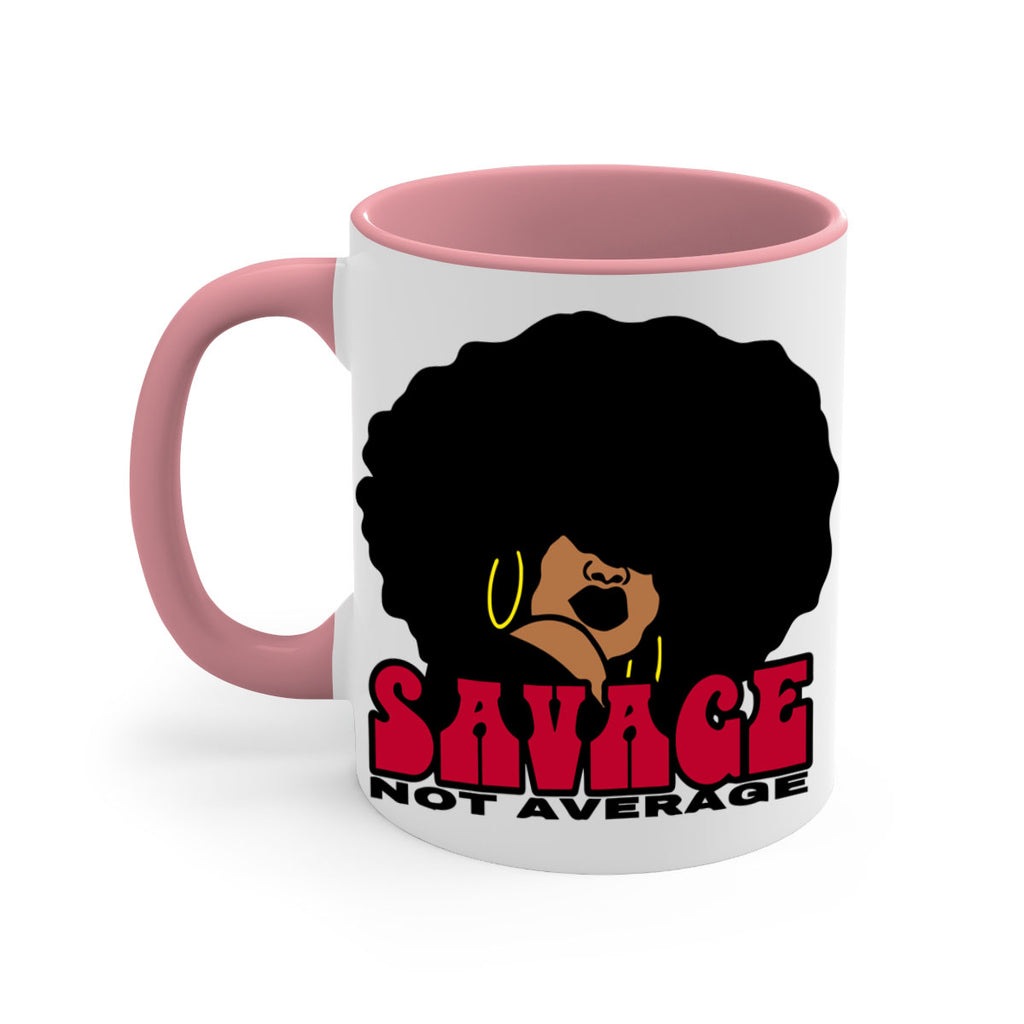 savage not average 1#- Black women - Girls-Mug / Coffee Cup