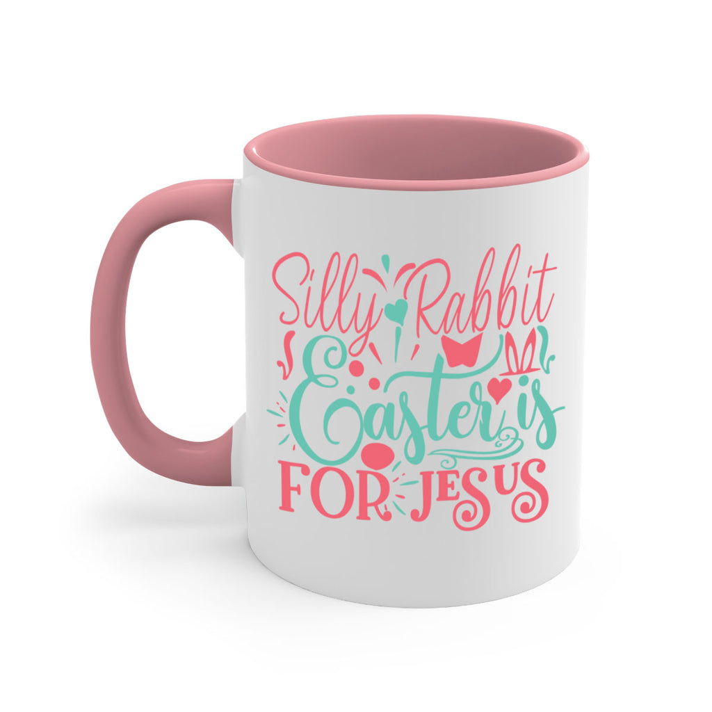 silly rabbit easter is for jesus 103#- easter-Mug / Coffee Cup