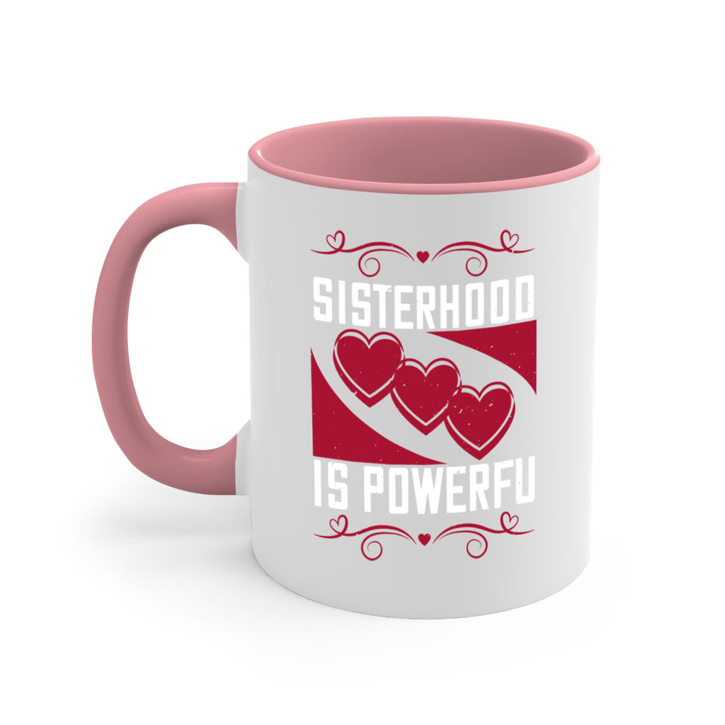 sisterhood is powerful 15#- sister-Mug / Coffee Cup