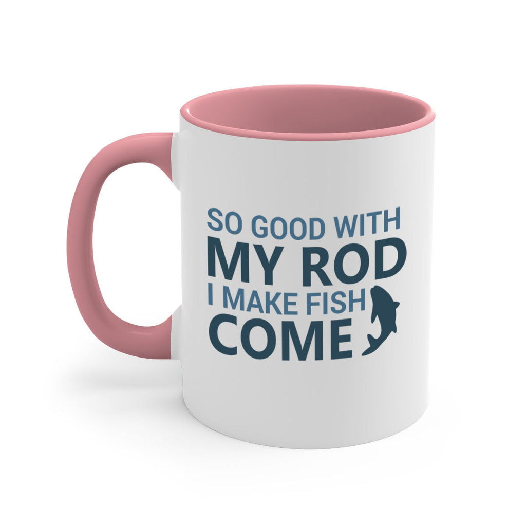 so good with my 39#- fishing-Mug / Coffee Cup