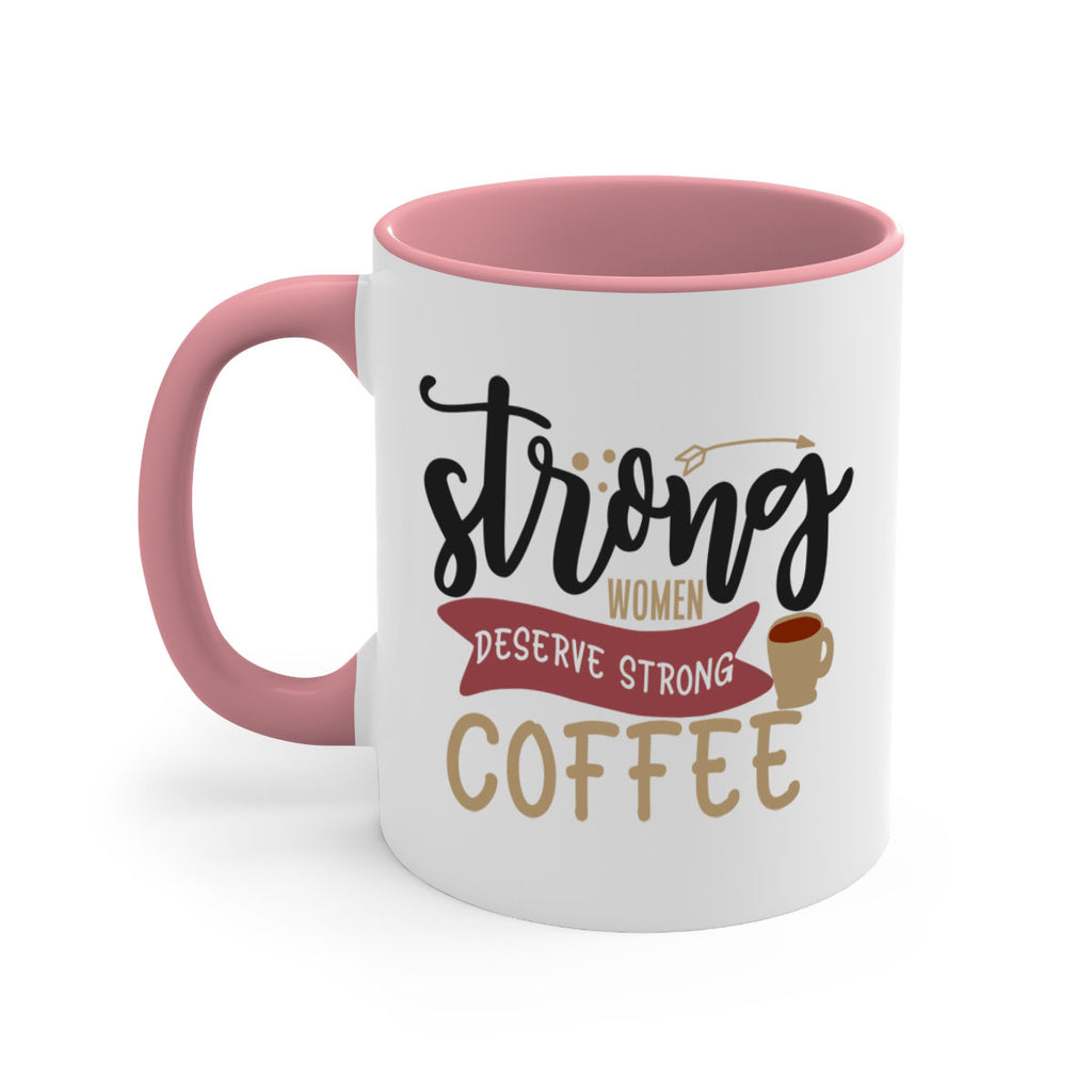 strong women deserve strong coffee 200#- coffee-Mug / Coffee Cup