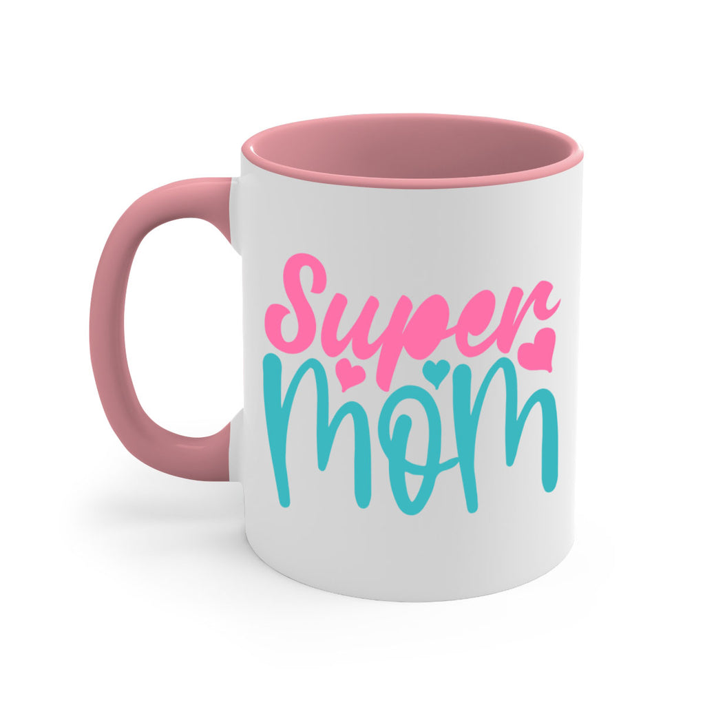 super mom 301#- mom-Mug / Coffee Cup