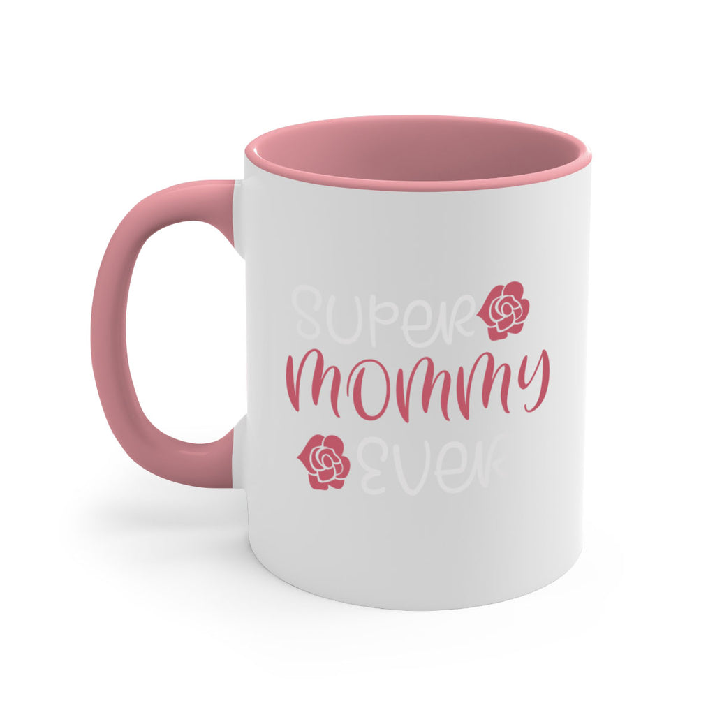 super mommy ever 65#- mom-Mug / Coffee Cup