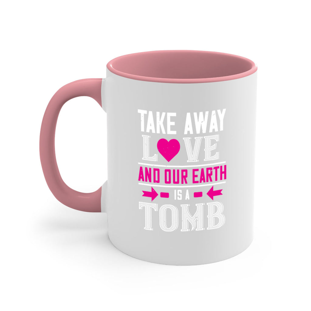 take awey love and out earth 9#- valentines day-Mug / Coffee Cup