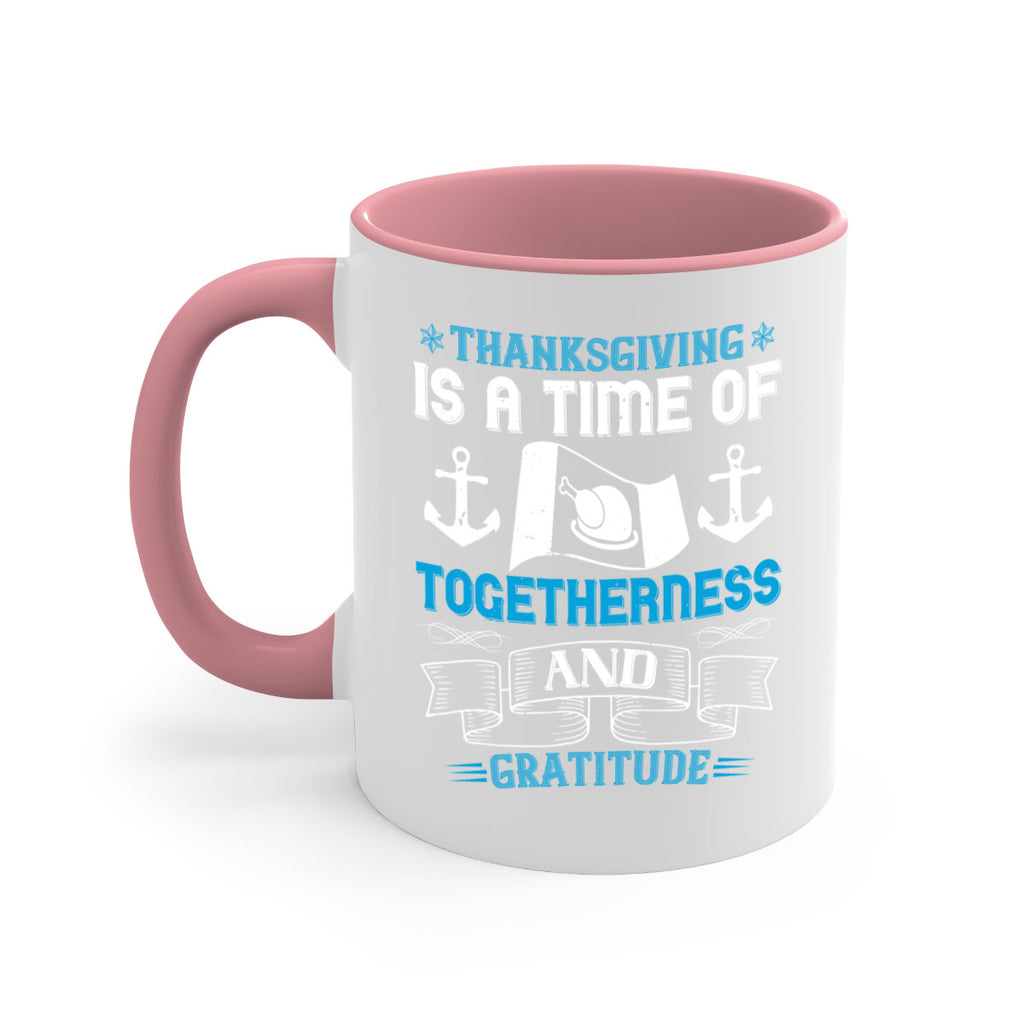 thanksgiving is a time of togetherness and gratitude 12#- thanksgiving-Mug / Coffee Cup