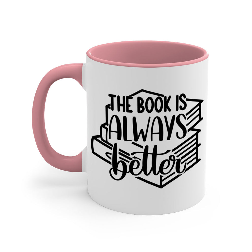 the book is always better 27#- Reading - Books-Mug / Coffee Cup