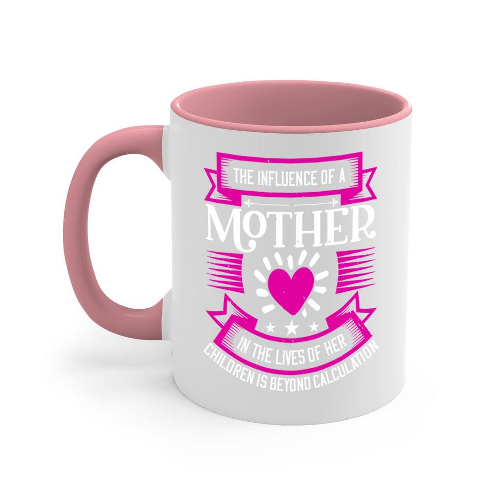 the influence of a mother 31#- mothers day-Mug / Coffee Cup