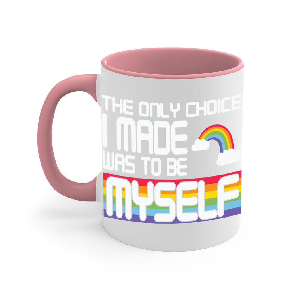 the only choice i made lgbt 13#- lgbt-Mug / Coffee Cup