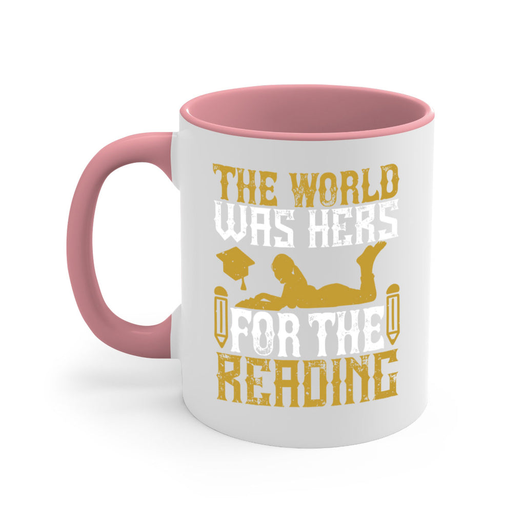 the world was hers for the reading 8#- Reading - Books-Mug / Coffee Cup