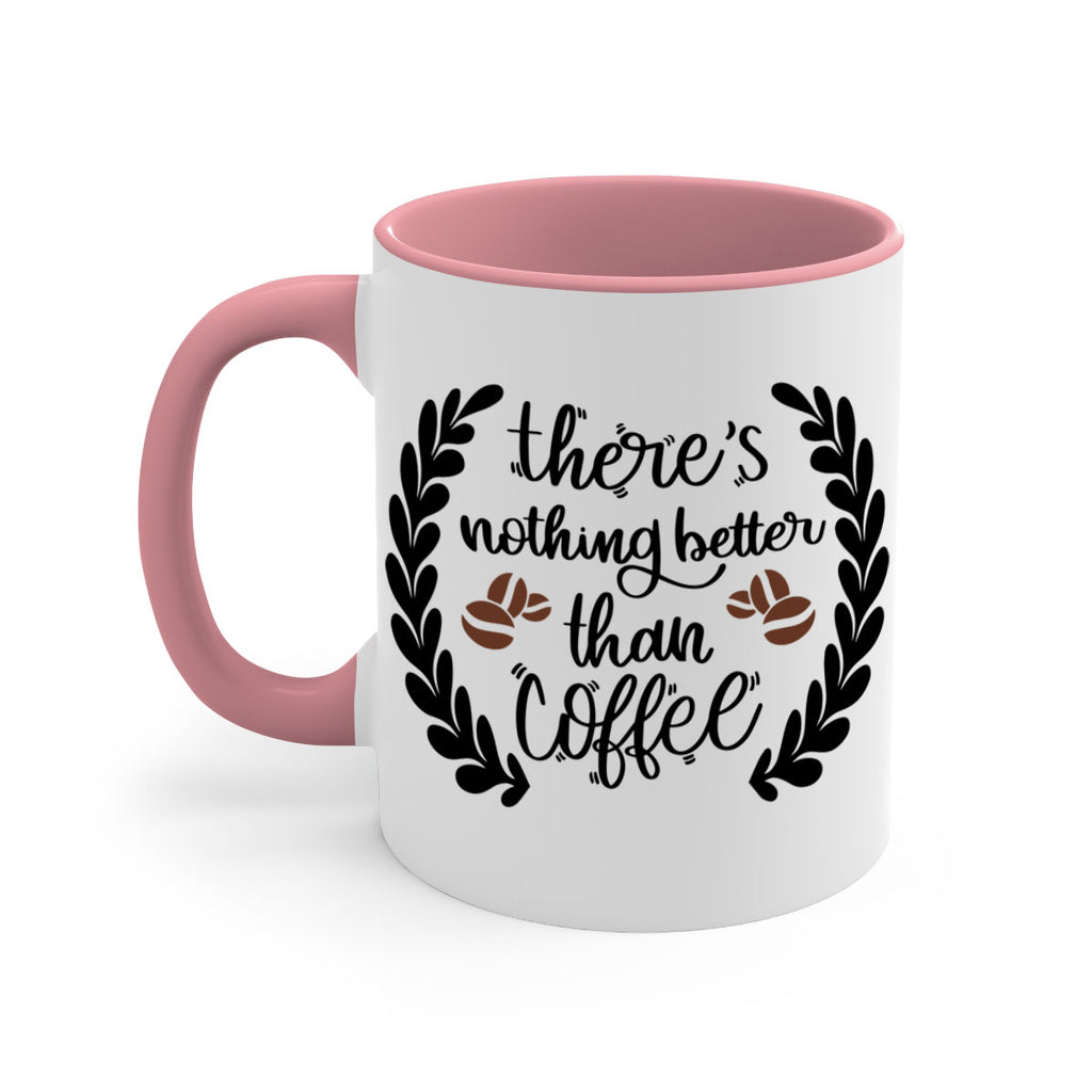 theres nothing better than 18#- coffee-Mug / Coffee Cup