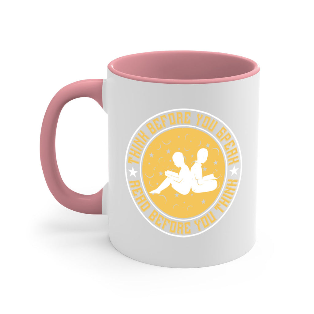 think before you speak read before you think 6#- Reading - Books-Mug / Coffee Cup