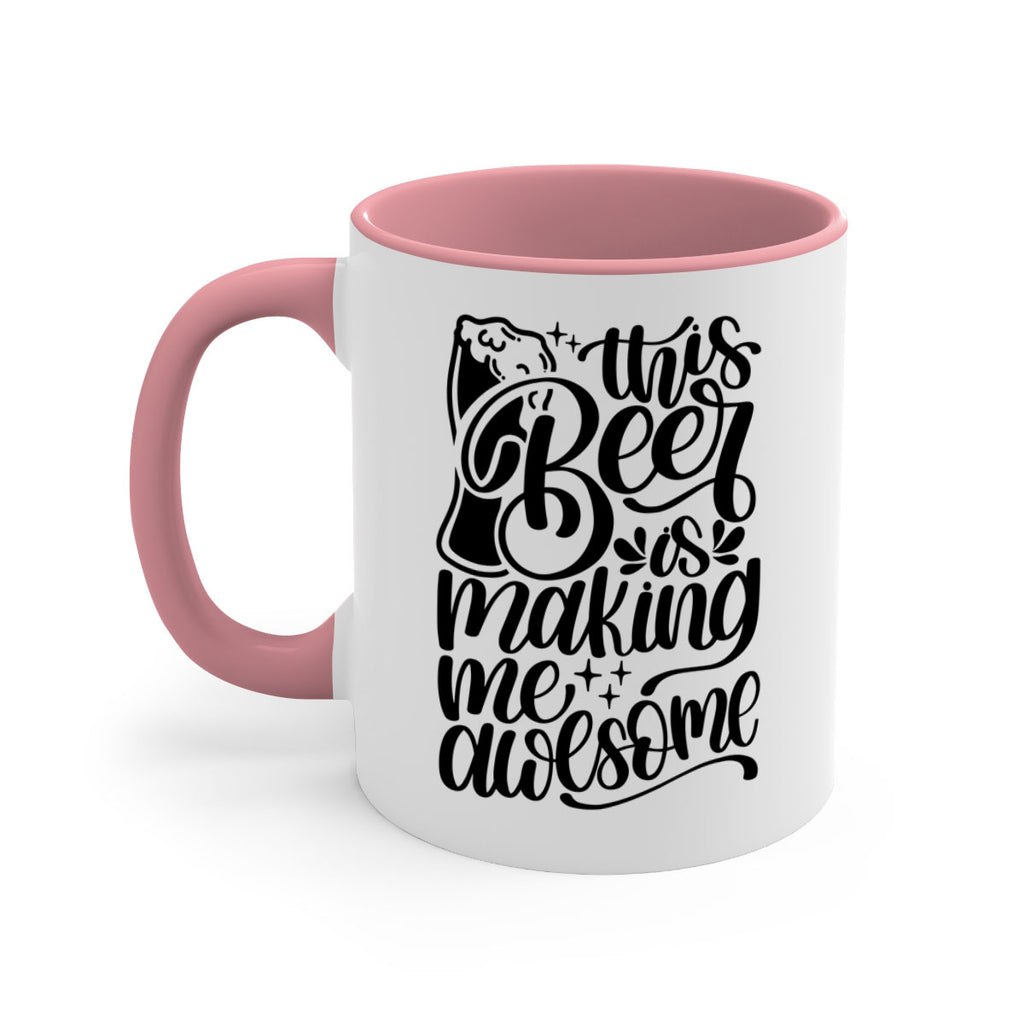 this beer is making me awesome 19#- beer-Mug / Coffee Cup
