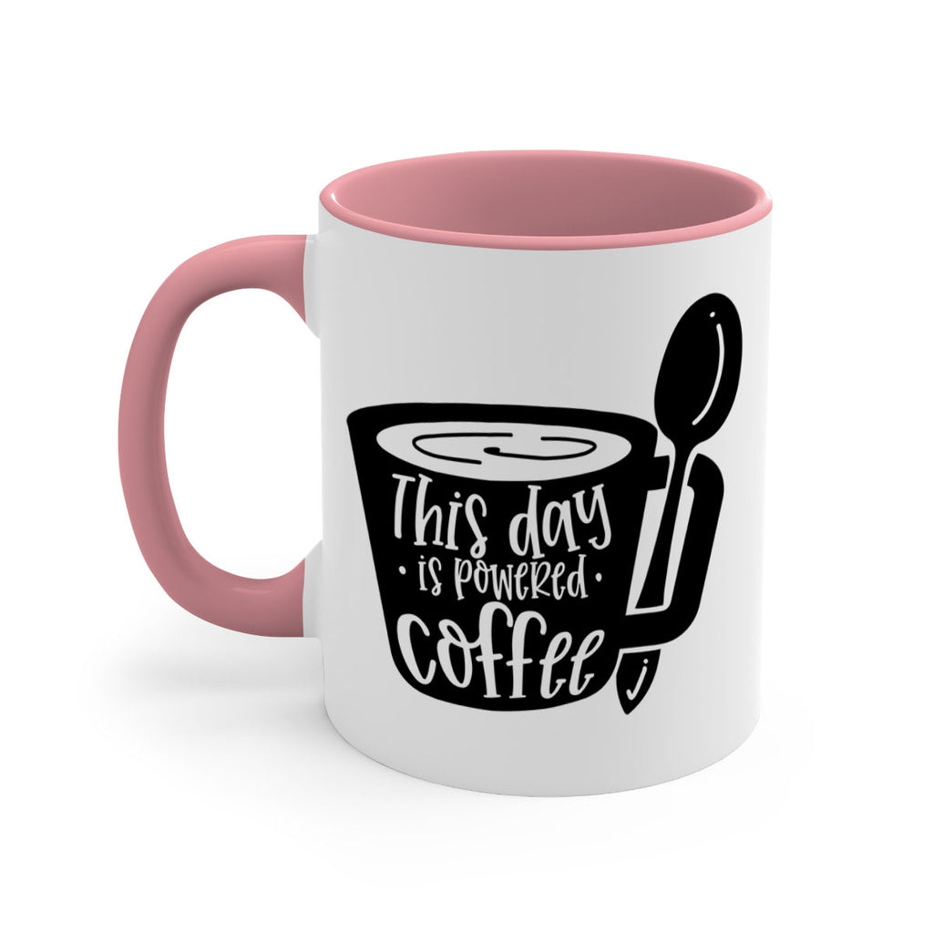 this day is powered coffee 17#- coffee-Mug / Coffee Cup