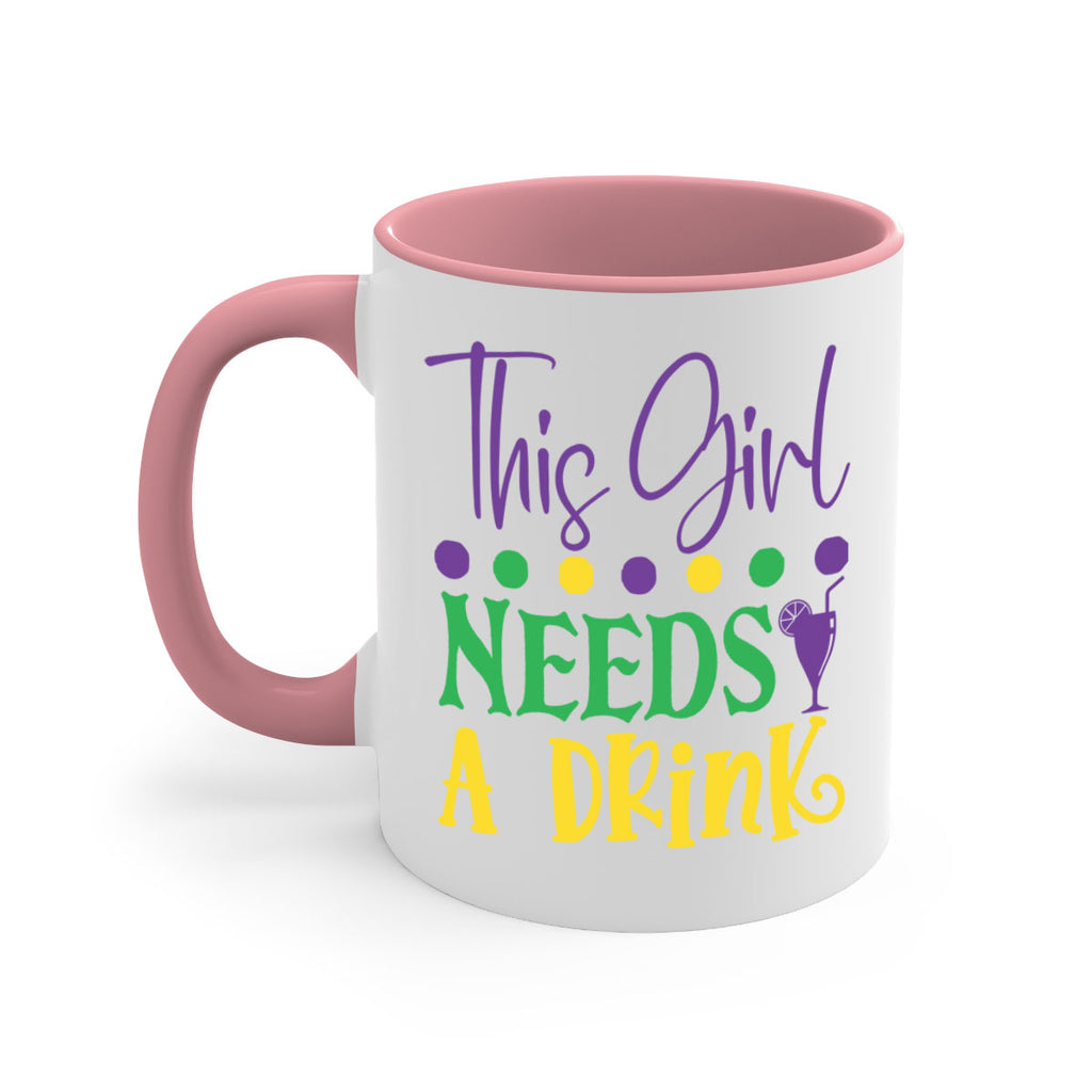 this girl needs a drink 74#- mardi gras-Mug / Coffee Cup
