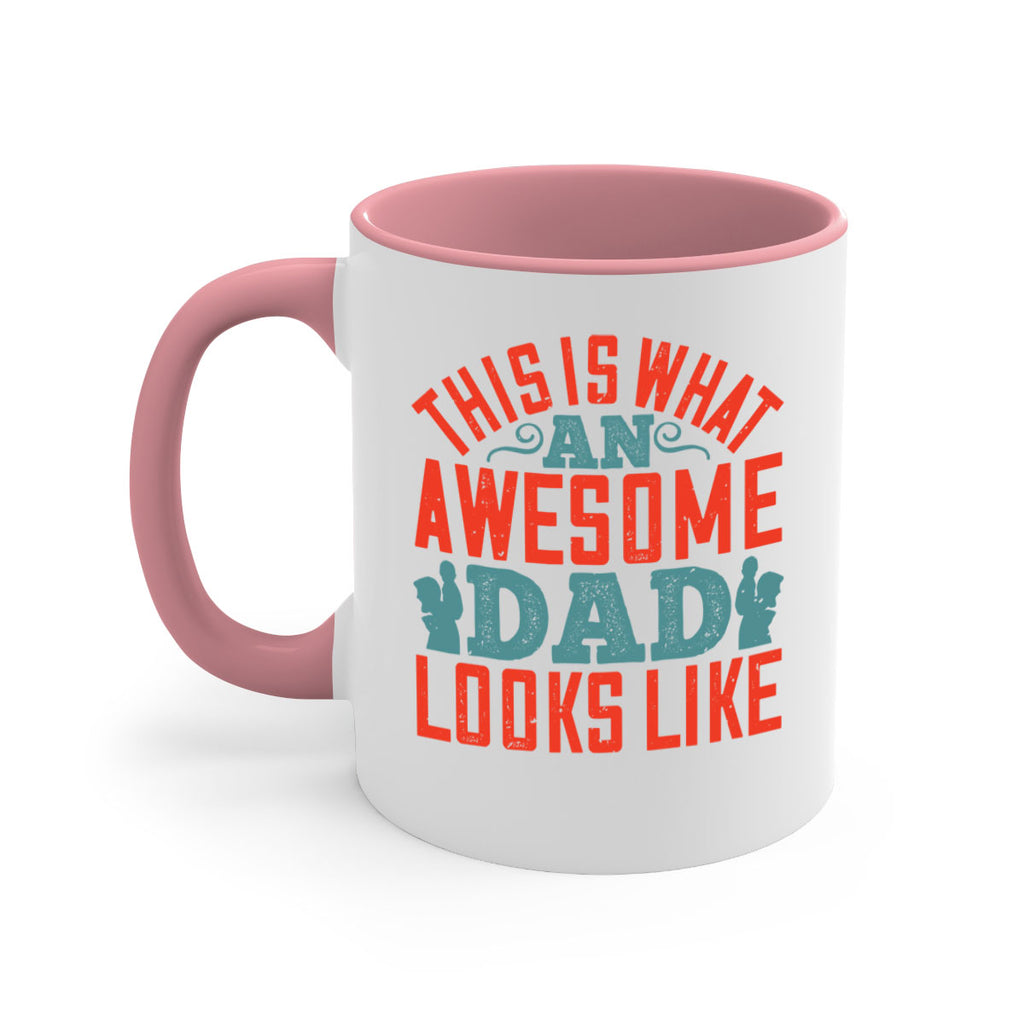 this is what an awesome dad looks like 160#- fathers day-Mug / Coffee Cup