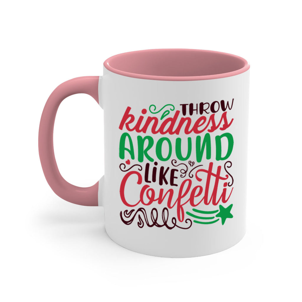 throw kindness around likeconfetti 6#- christmas-Mug / Coffee Cup