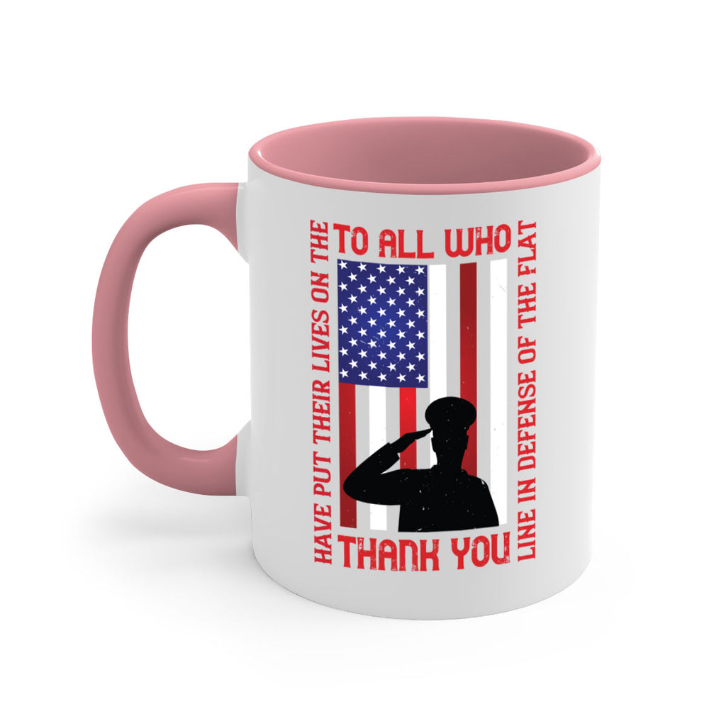 to all who have put their lives on the line in defense of the flat thank you 16#- veterns day-Mug / Coffee Cup