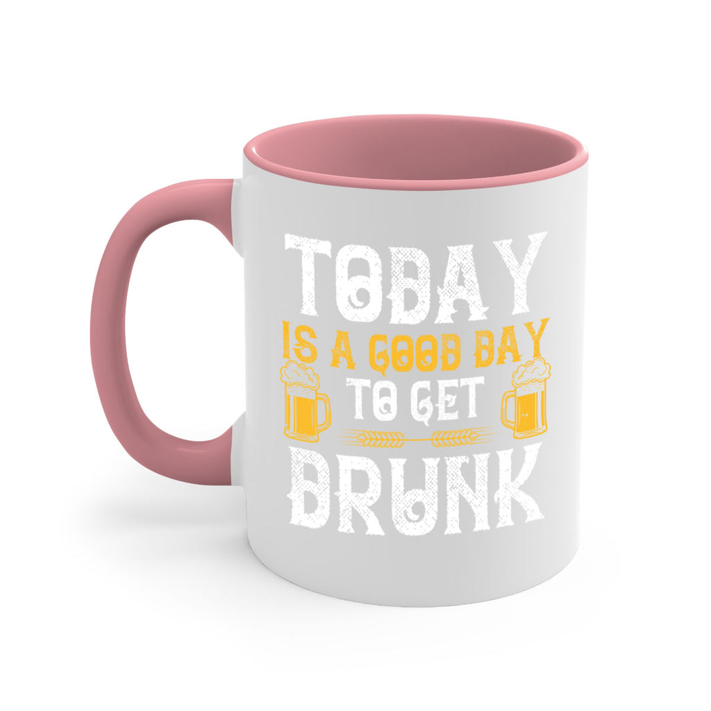 today is a good day to get drunk 6#- beer-Mug / Coffee Cup