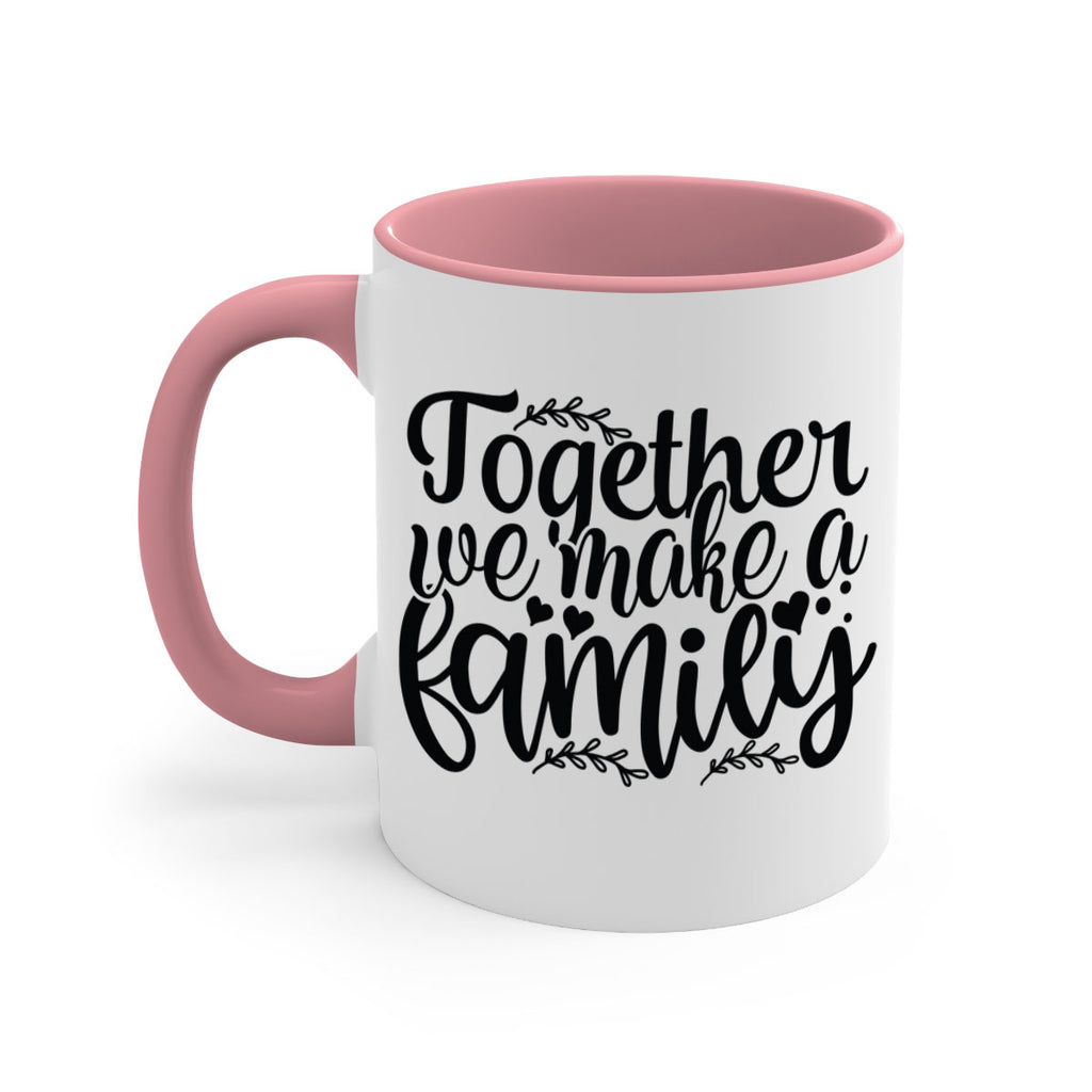 together we make a family 14#- Family-Mug / Coffee Cup