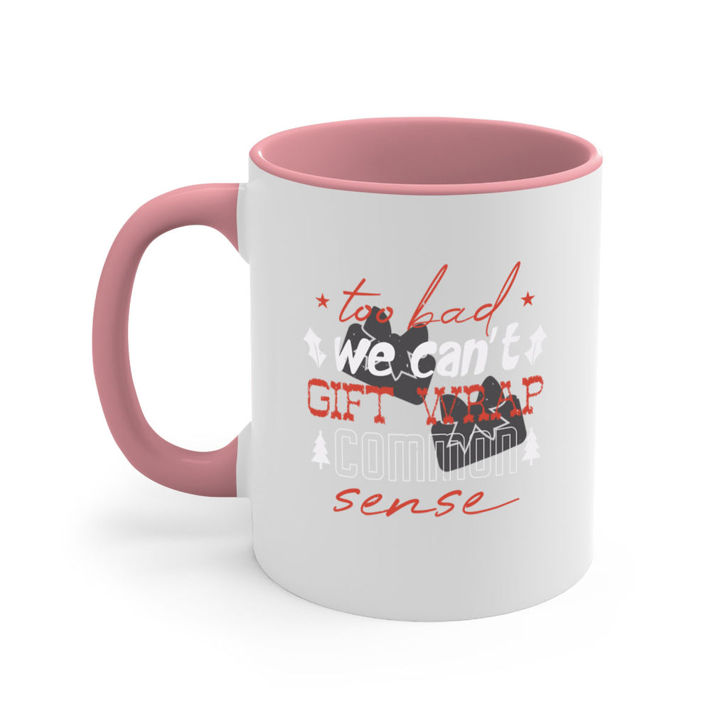too bad we can’t gift wrap 346#- christmas-Mug / Coffee Cup
