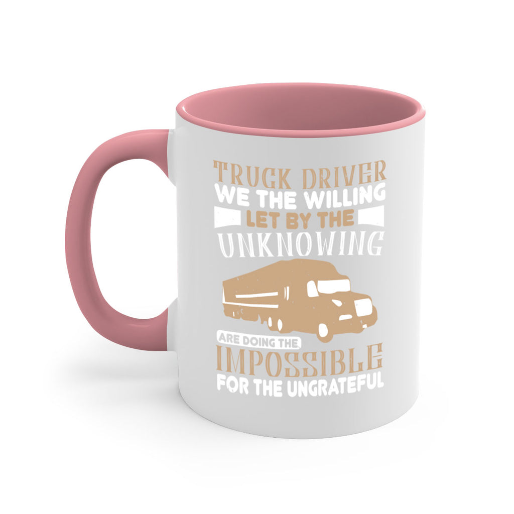 truck driver we the willing let by the z Style 15#- truck driver-Mug / Coffee Cup