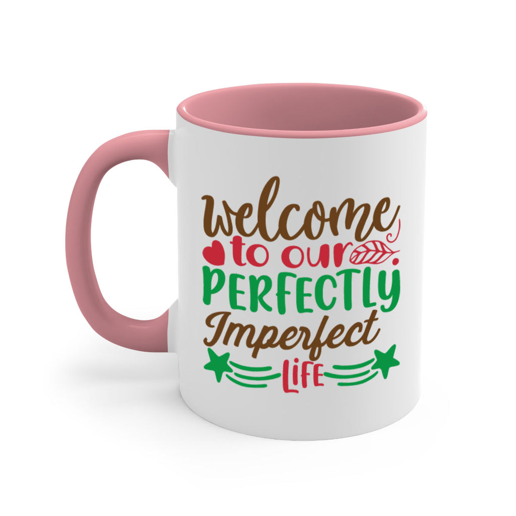 welcome to our perfectly imperfect life 5#- christmas-Mug / Coffee Cup
